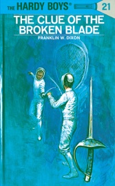 Hardy Boys 21: The Clue of the Broken Blade - Franklin W. Dixon