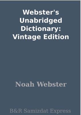 Webster's Unabridged Dictionary: Vintage Edition