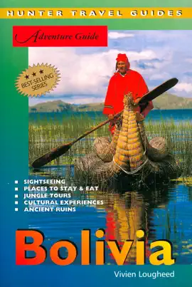 Bolivia Adventure Guide