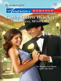 From Texas, With Love - Cathy Gillen Thacker