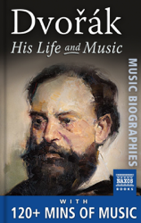 Dvořák - His Life and Music