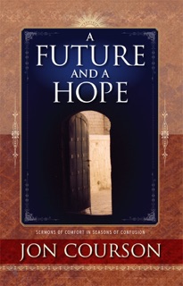 A Future and a Hope by Jon Courson