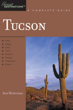 Explorer's Guide Tucson: A Great Destination (Explorer's Great Destinations) - Kim Westerman Cover Art