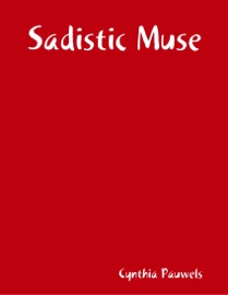 Sadistic Muse - Cynthia Pauwels