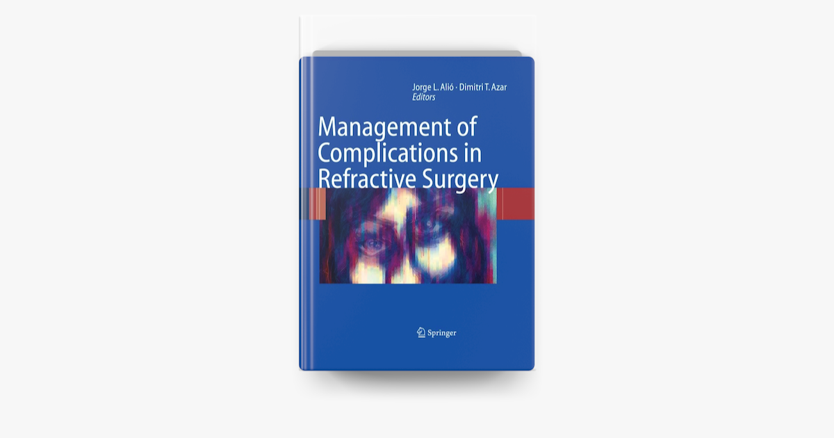 ‎Management of Complications in Refractive Surgery écrit par Jorge L ...