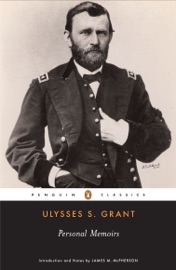 Personal Memoirs - Ulysses S. Grant & James M. McPherson