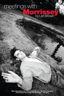 Meetings With Morrissey by Len Brown