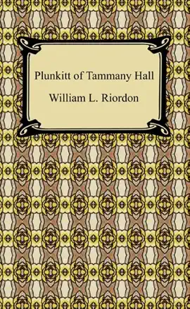Read: Plunkitt of Book Tammany Hall