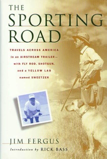 The Sporting Road by Jim Fergus