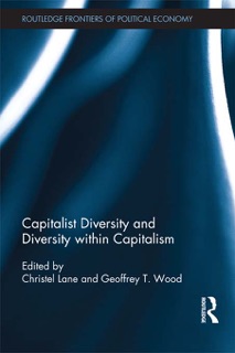 Capitalist Diversity and Diversity within Capitalism by Geoffrey Wood & Christel Lane