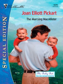 THE MARRYING MACALLISTER - Joan Elliott Pickart