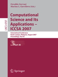 Computational Science and Its Applications – ICCSA 2007 - Osvaldo Gervasi & Marina L. Gavrilova