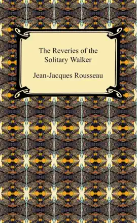 Read: The Reveries Book of the Solitary Walker