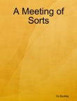 A Meeting of Sorts