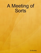 Book cover for A Meeting of Sorts by DJ Buckley