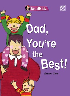 Dad, You're the Best by Susan Tan