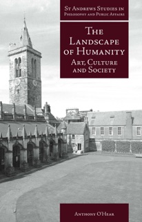 The Landscape of Humanity by Anthony O'Hear