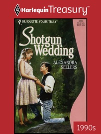 SHOTGUN WEDDING - Alexandra Sellers