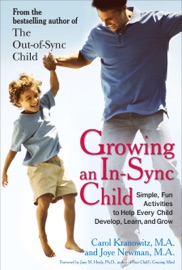 Growing an In-Sync Child - Carol Stock Kranowitz & Joye Newman