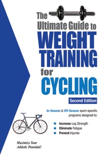 The Ultimate Guide to Weight Training for Cycling by Robert G. Price
