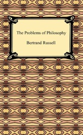 The Problems of Philosophy - Bertrand Russell