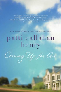 Coming Up for Air by Patti Callahan Henry