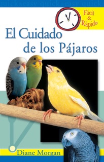 El Cuidado de los Pájaros by Diane Morgan