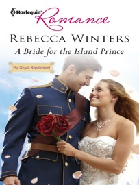 A Bride for the Island Prince - Rebecca Winters