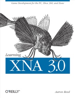 Learning XNA 3.0 by Aaron Reed