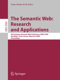 The Semantic Web: Research and Applications - Lora Aroyo, Paolo Traverso, Fabio Ciravegna, Philipp Cimiano, Tom Heath, Eero Hyvönen, Riichiro Mizoguchi, Eyal Oren, Marta Sabou & Elena Simperl