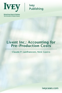 Livent Inc.: Accounting for Pre-Production Costs by Claude P. Lanfranconi