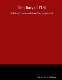 The Diary of You: 26 Writing Exercises To Unleash Your Creative Soul