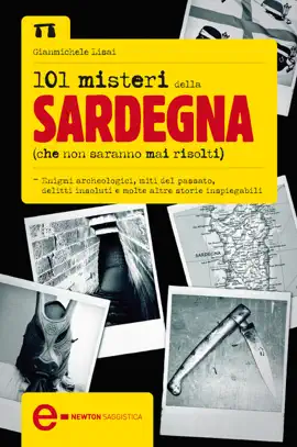 101 misteri della Sardegna che non saranno mai risolti