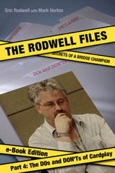 The Rodwell Files, Part 4: The DOs and DON'Ts of Cardplay