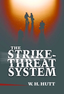 The Strike-Threat System by W.H. Hutt