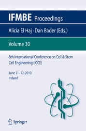 8th International Conference on Cell & Stem Cell Engineering (ICCE) - Alicia El Haj & Dan Bader