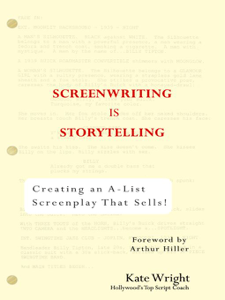 Screenwriting is Storytelling - Kate Wright Screenwriting is Storytelling - Kate Wright