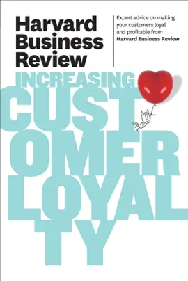 Read: Harvard Business Review on Increasing Customer Loyalty Book