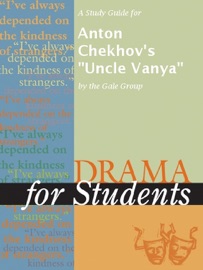 A Study Guide for Anton Chekhov's 