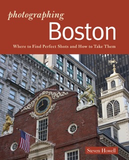 Photographing Boston by Steven Howell
