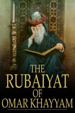 The Rubaiyat of Omar Khayyam - Omar Khayyam &amp; Edward Fitzgerald Cover Art