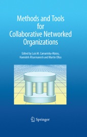 Methods and Tools for Collaborative Networked Organizations - Luis M. Camarinha-Matos, Hamideh Afsarmanesh & Martin Ollus