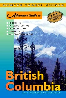 British Columbia Adventure Guide by Ed Readicker-Henderson