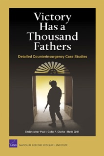 Victory Has a Thousand Fathers by Christopher Paul, Colin P. Clarke & Beth Grill