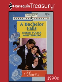 A BACHELOR FALLS - Karen Toller Whittenburg