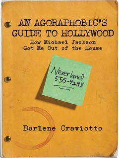 An Agoraphobic's Guide to Hollywood by Darlene Craviotto