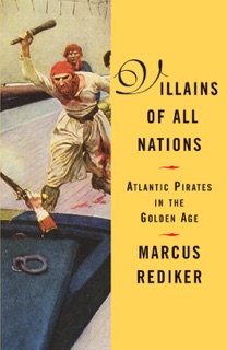 Villains of All Nations by Marcus Rediker