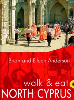 Walk & Eat North Cyprus by Brian Anderson & Eileen Anderson