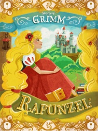 Rapunzel - The Brothers Grimm