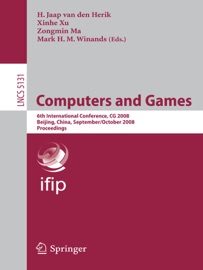 Computers and Games - H. Jaap van den Herik, Xinhe Xu, Zongmin Ma & Mark H.M. Winands